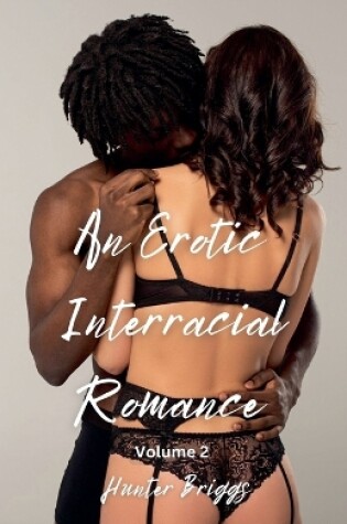 Cover of An Erotic Interracial Romance