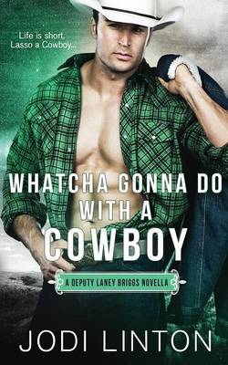 Cover of Whatcha Gonna Do with a Cowboy