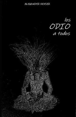 Cover of Los Odio a Todos