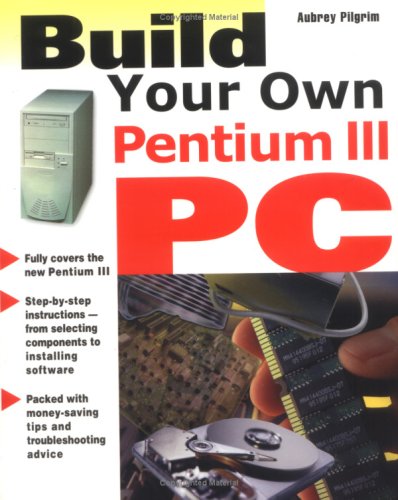 Book cover for Build Your Own Pentium III PC