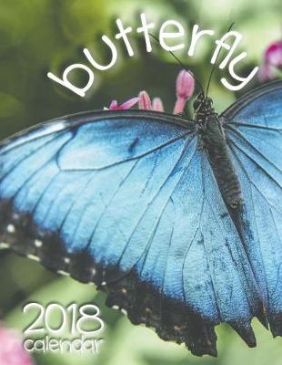 Book cover for Butterfly 2018 Calendar (UK Edition)