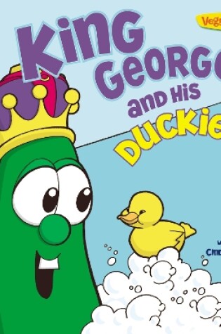 Cover of King George and His Duckies / VeggieTales