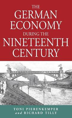 Book cover for The German Economy During the Nineteenth Century