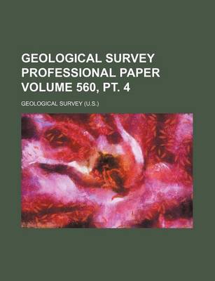 Book cover for Geological Survey Professional Paper Volume 560, PT. 4