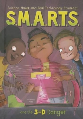 Book cover for S.M.A.R.T.S. and the 3-D Danger
