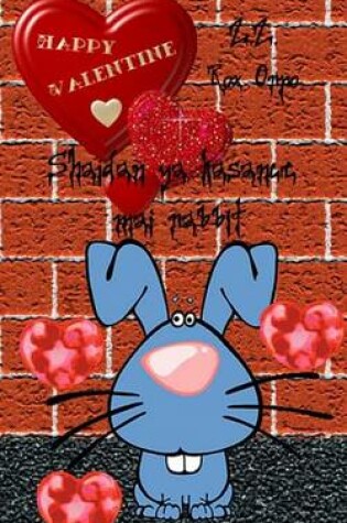 Cover of Shaidan YA Kasance Mai Rabbit Happy Valentine