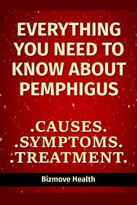 Book cover for Everything you need to know about Pemphigus