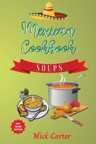 Cover of The Mexican Cookbook - Soups