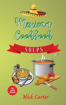 Book cover for The Mexican Cookbook - Soups