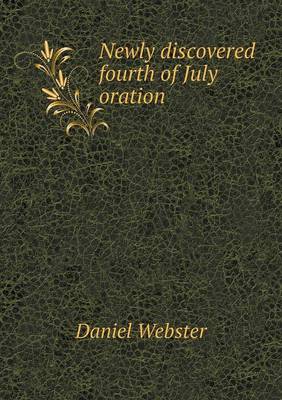 Book cover for Newly discovered fourth of July oration