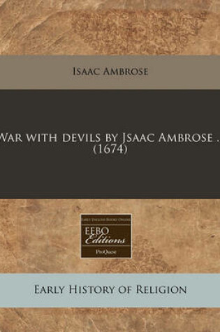 Cover of War with Devils by Jsaac Ambrose ... (1674)