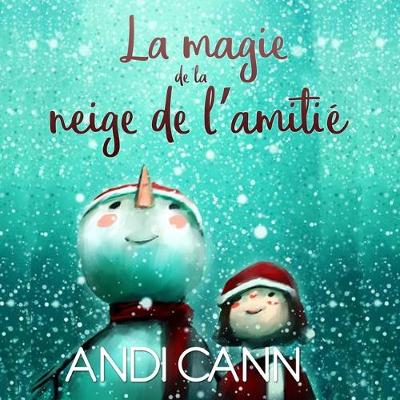 Book cover for La magie de la neige de l'amitié