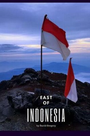 Cover of East of Indonesia