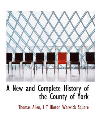 Book cover for A New and Complete History of the County of York