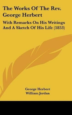 Book cover for The Works Of The Rev. George Herbert