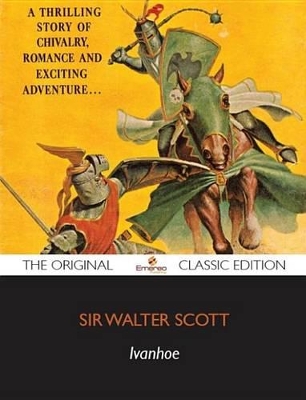 Book cover for Ivanhoe - The Original Classic Edition