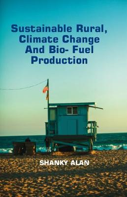 Book cover for Sustainable Rural, Climate Change and Bio- Fuel Production