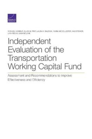 Cover of Independent Evaluation of the Transportation Working Capital Fund