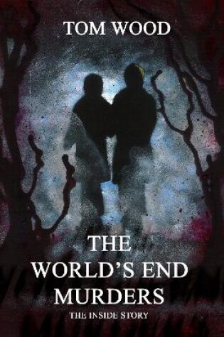 Cover of The World's End Murders The Inside Story