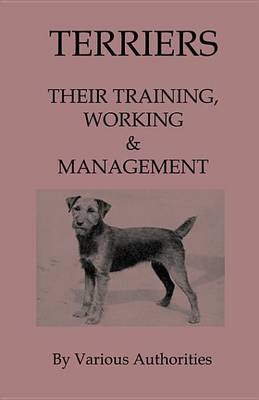 Book cover for Terriers - Their Training, Work & Management