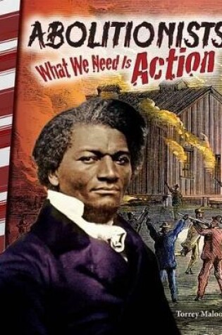 Cover of Abolitionists: What We Need Is Action