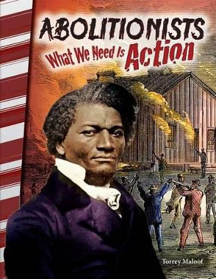 Cover of Abolitionists: What We Need Is Action