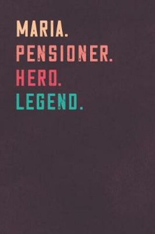 Cover of Maria. Pensioner. Hero. Legend.