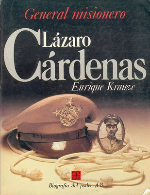 Cover of General Misionero Lazaro Cardenas