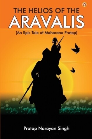 Cover of The Helios of the Aravalis (Novel)