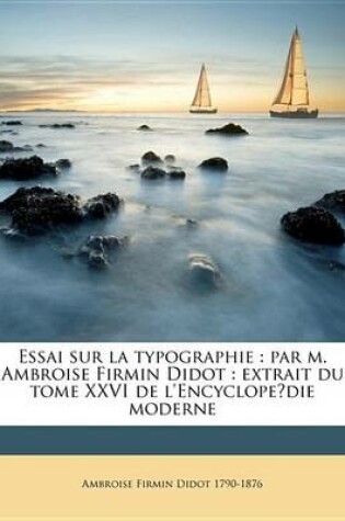 Cover of Essai Sur La Typographie