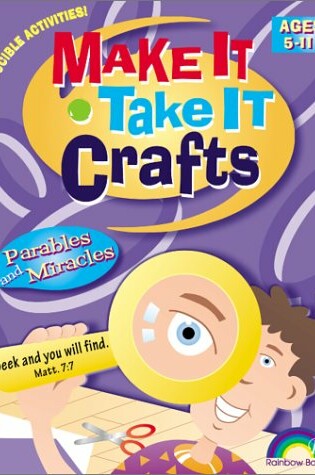 Cover of Make it Take it Crafts Rb38021 Parables/Miracles