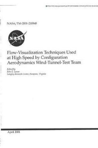 Cover of Flow-Visualization Techniques Used at High Speed by Configuration Aerodynamics Wind-Tunnel-Test Team