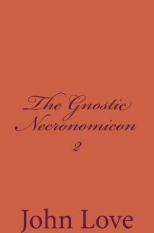 Cover of The Gnostic Necronomicon 2