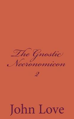 Book cover for The Gnostic Necronomicon 2