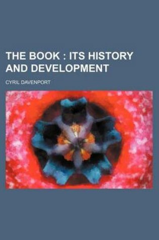 Cover of The Book; Its History and Development