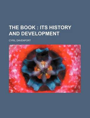 Book cover for The Book; Its History and Development