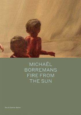 Book cover for Michaël Borremans: Fire from the Sun (English & Traditional Chinese edition)