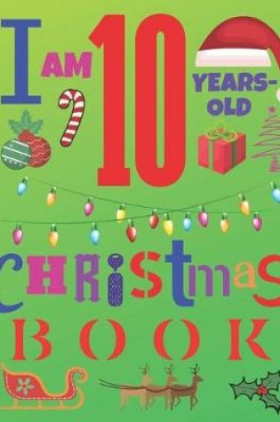 Cover of I Am 10 Years-Old Christmas Book