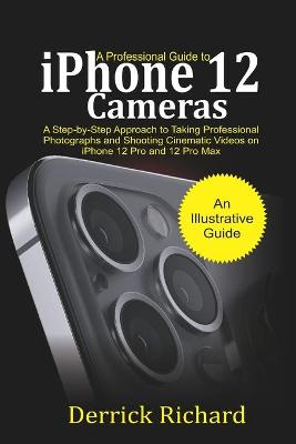 Book cover for A Professional Guide to iPhone 12 Cameras