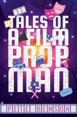 Cover of Tales of a Film Prop Man