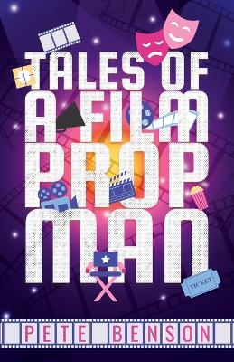 Book cover for Tales of a Film Prop Man