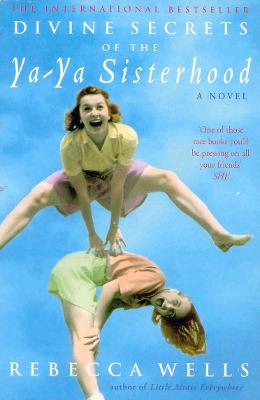 Book cover for Divine Secrets of the Ya-Ya Sisterhood