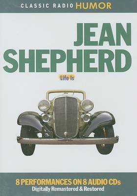 Book cover for Jean Shepherd: Life Is
