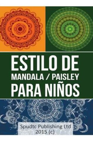 Cover of Estilo De Mandala / Paisley para niños