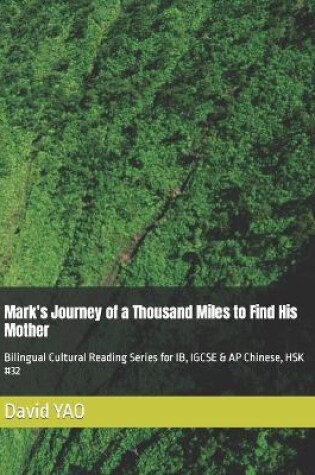 Cover of Mark's Journey of a Thousand Miles to Find His Mother