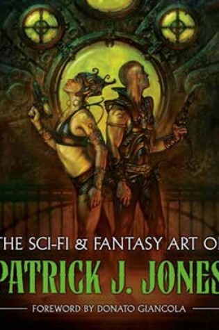 Cover of The Sci-fi & Fantasy Art of Patrick J. Jones