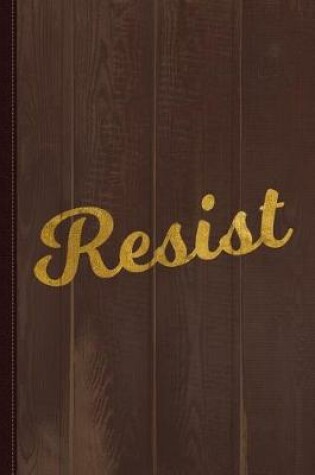 Cover of Resist Trump Journal Notebook