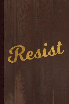 Book cover for Resist Trump Journal Notebook