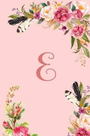 Cover of Monogram Initial Letter E Notebook for Women and Girls