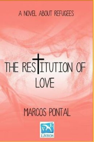 Cover of The restitution of love